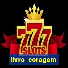 livro coragem desbravadores pdf